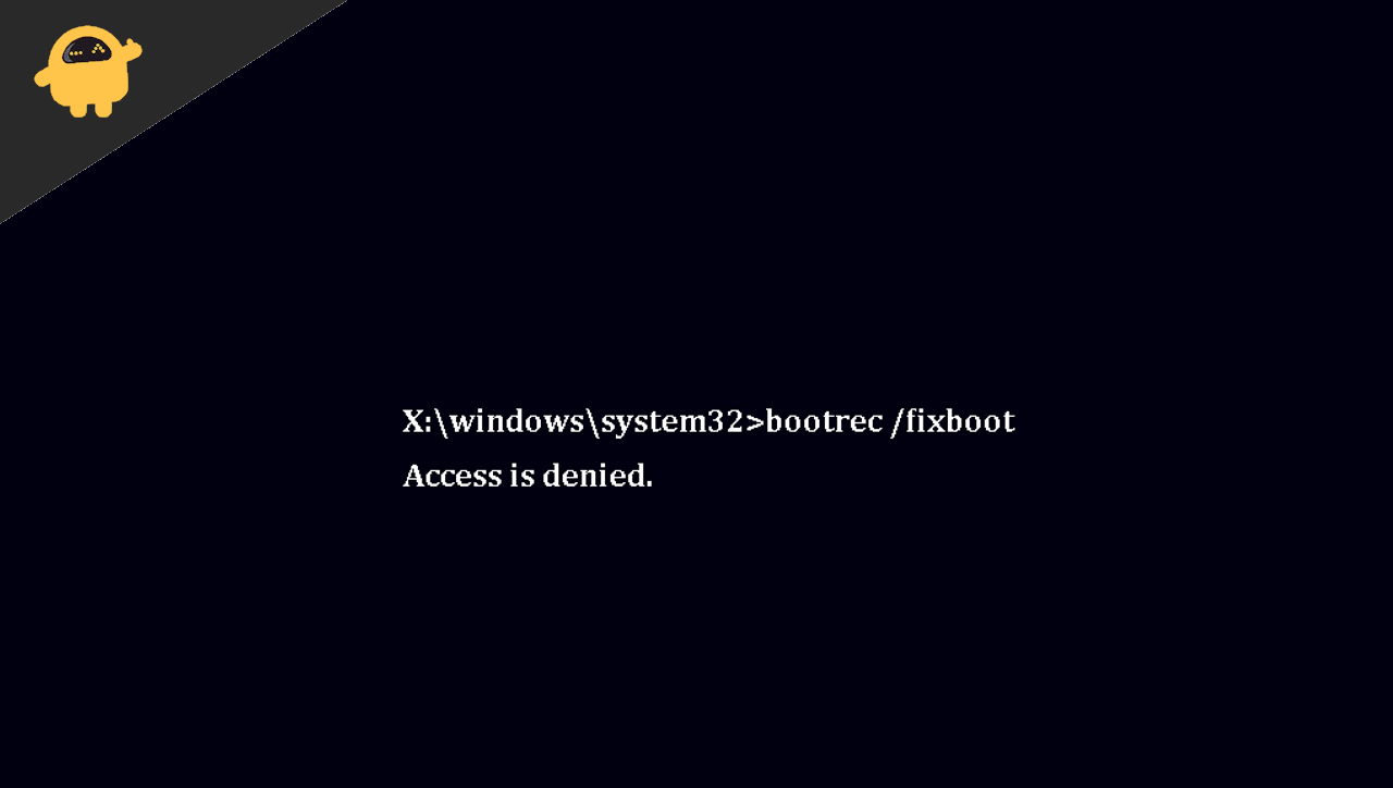 How to Fix Bootrec Fixboot Access Is Denied